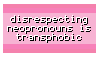 disrespecting neos